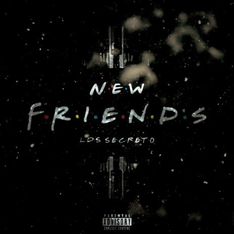 New Friends | Boomplay Music