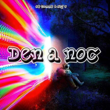 Den & Noc ft. BIG C | Boomplay Music