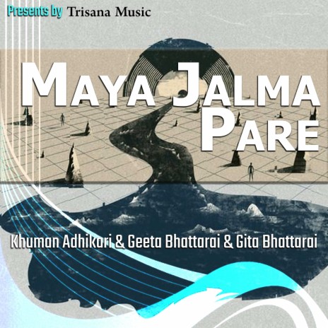 Maya Jaalma Pare ft. Geeta Bhattarai & Gita Bhattarai | Boomplay Music