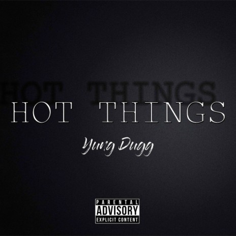 Hot Things | Boomplay Music