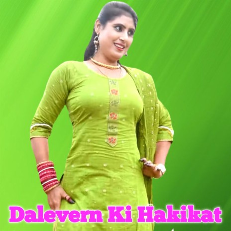 Dalevern Ki Hakikat | Boomplay Music