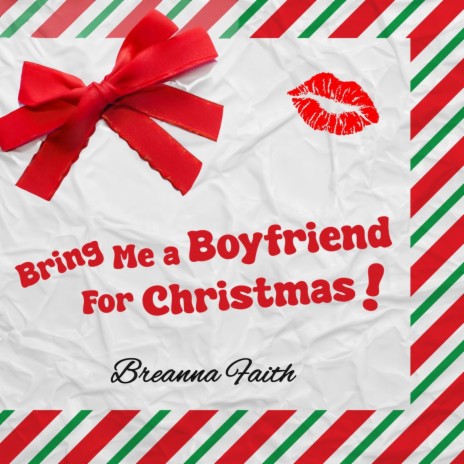 Bring Me a Boyfriend For Christmas! | Boomplay Music