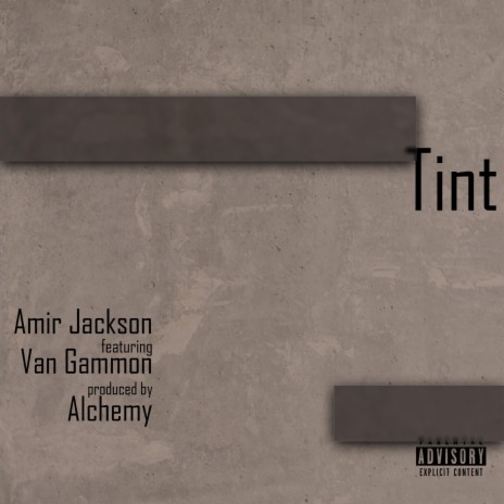 Tint ft. Van Gammon
