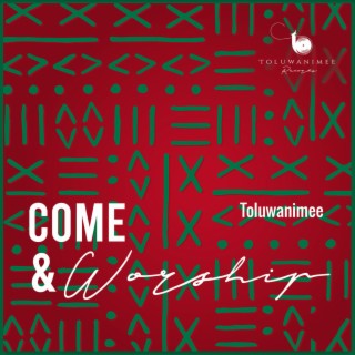 Come & Worship | Boomplay Music
