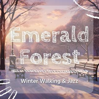 Winter Walking & Jazz