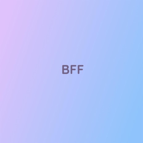 BFF | Boomplay Music