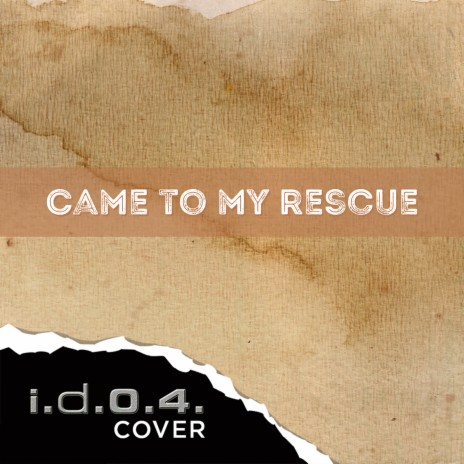 Came to My Rescue (Cover) | Boomplay Music