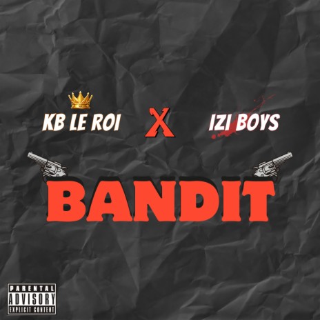 Bandit ft. Kb Le Roi | Boomplay Music