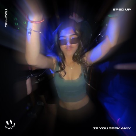 IF U SEEK AMY (TECHNO SPED UP) ft. BASSTON | Boomplay Music