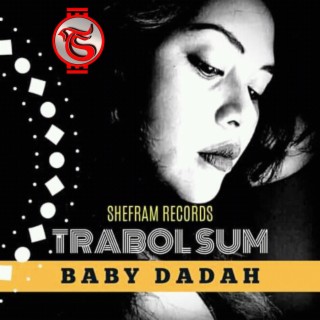 Baby Dadah lyrics | Boomplay Music