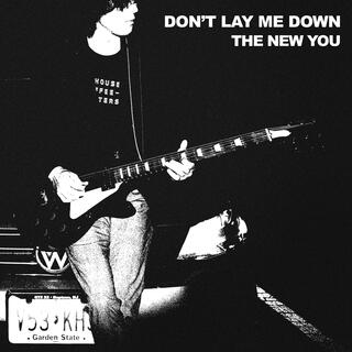 Don't Lay Me Down