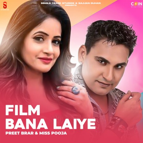 Film Bana Laiye ft. Miss Pooja | Boomplay Music