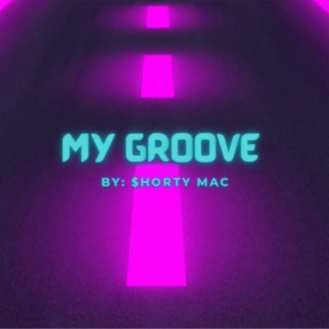 My Groove | Boomplay Music