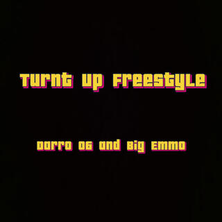 Turnt Up Freestyle