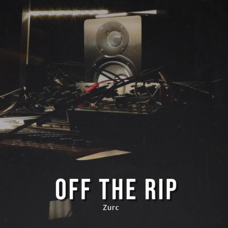 Off The Rip | Boomplay Music