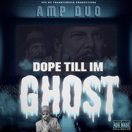 Dope til I'm Ghost ft. DJ Bionic | Boomplay Music