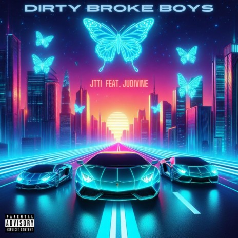 Dirty Broke Boys ft. Judivine