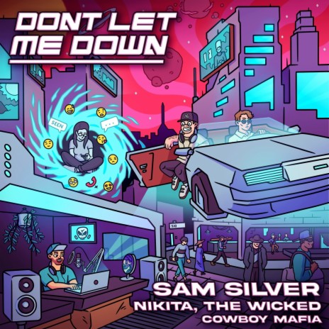 Don't Let Me Down ft. Nikita, the Wicked & Cowboy Mafia | Boomplay Music