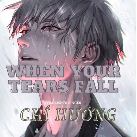 When your tears fall (Beta)