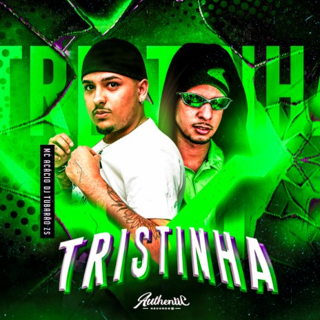 Tristinha ft. Mc Acácio | Boomplay Music