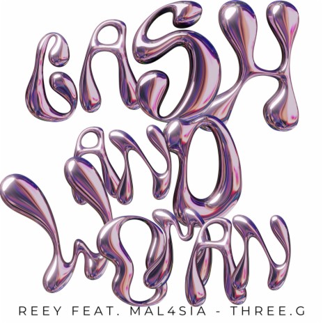 Cash and Woman ft. Reey & Three.G | Boomplay Music