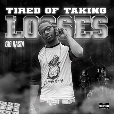 Tired Of Taking Losses | Boomplay Music