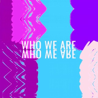 Who We Are