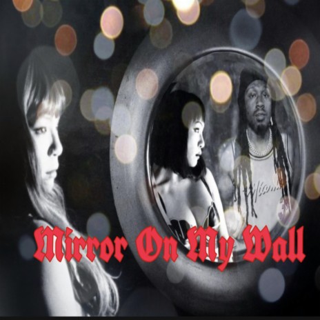 Mirror On My Wall | Boomplay Music