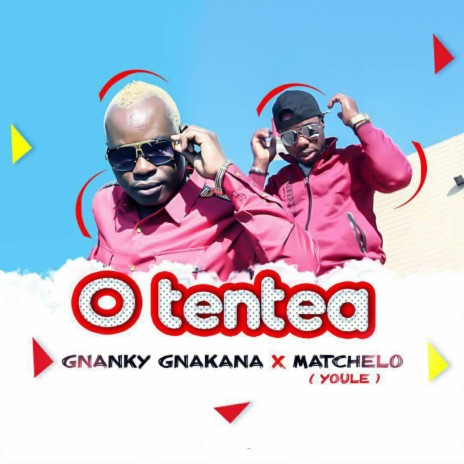 O tentea ft. Matchelo (Youle) | Boomplay Music