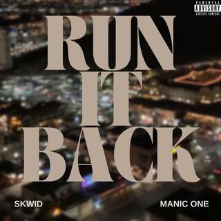 Run It Back ft. Manic One lyrics | Boomplay Music