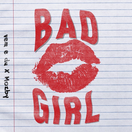 BAD GIRL ft. Mozby | Boomplay Music