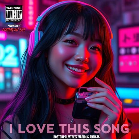 I love this song | Boomplay Music