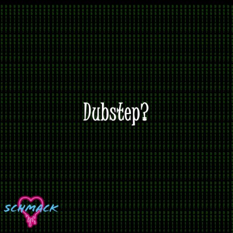 Dubstep? | Boomplay Music