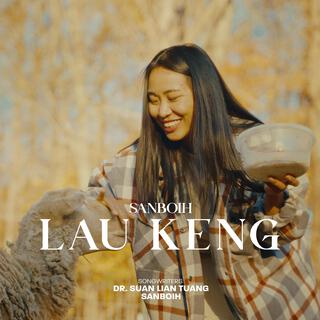 Lau Keng lyrics | Boomplay Music