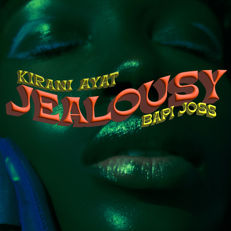 Jealousy ft. Bapi Joss | Boomplay Music