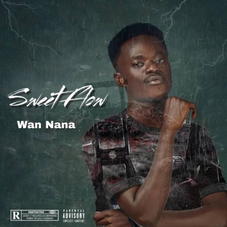 Wan nana sweet flow | Boomplay Music