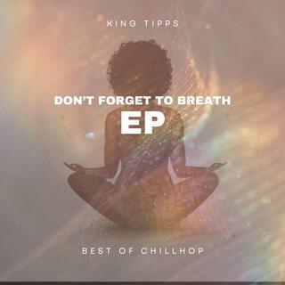 Don't Forget To Breath EP