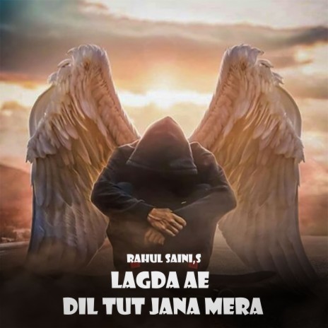 Lagda Ae Dil Tut Jana Mera | Boomplay Music