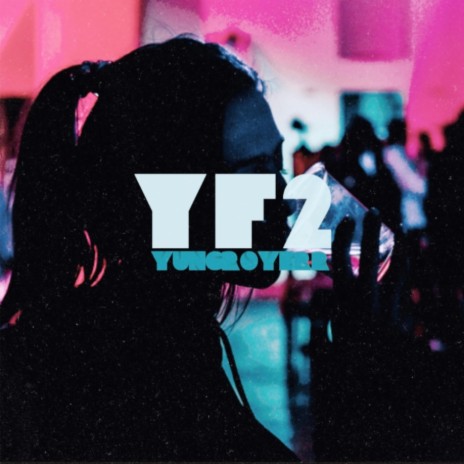 YF2 | Boomplay Music