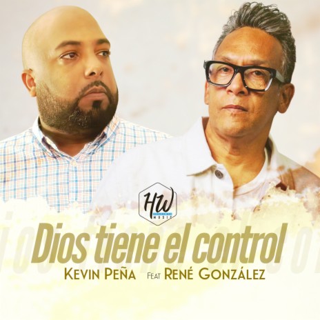 Dios Tiene El Control ft. René González | Boomplay Music