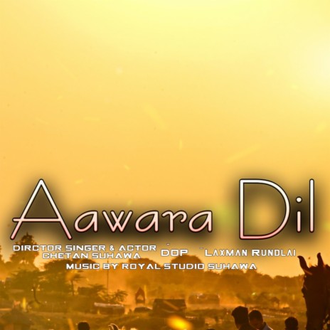 Aawara Dil, Chetan Suhawa | Boomplay Music