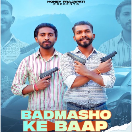 Badmasho Ke Baap ft. Vissu Prajapati | Boomplay Music