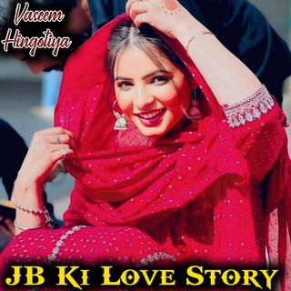 JB Ki Love Story