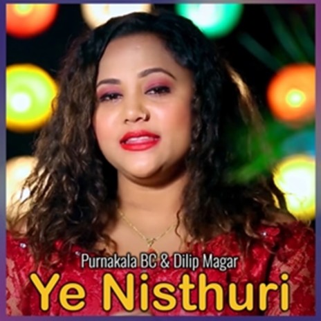 Ye Nisthuri ft. Dilip Magar