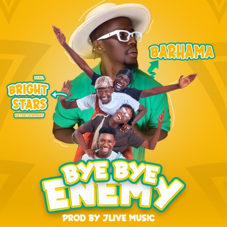 Bye Bye Enemy ft. Bright Stars Entertainment | Boomplay Music