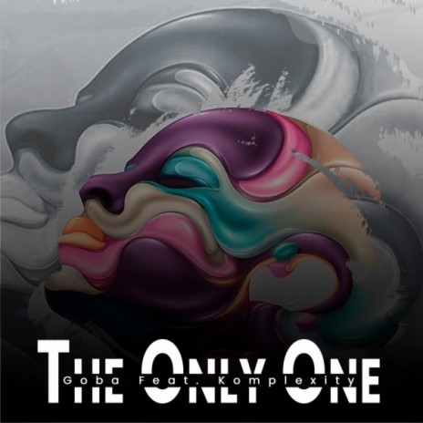 The Only One ft. Komplexity | Boomplay Music