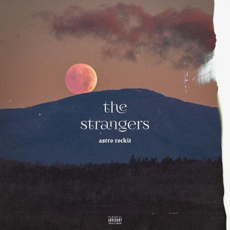 The Strangers | Boomplay Music