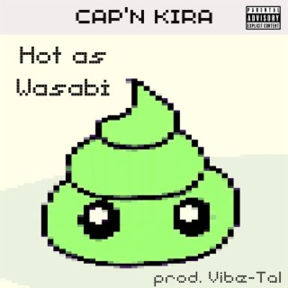 Hot As Wasabi