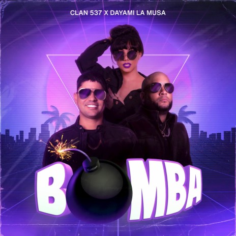 Bomba ft. Dayami la Musa | Boomplay Music