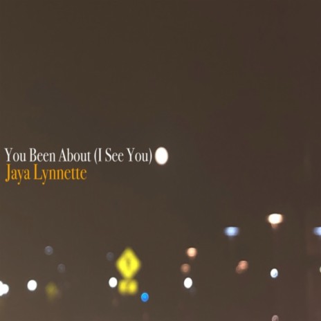 You Been About (I See You) | Boomplay Music